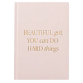 Beautiful Girl, You Can Do Hard Things Journal – Light Pink